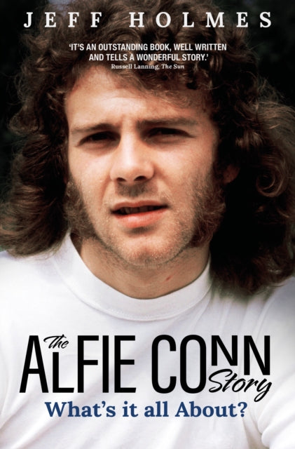 What's it all About? : The Alfie Conn Story - 9781836800156