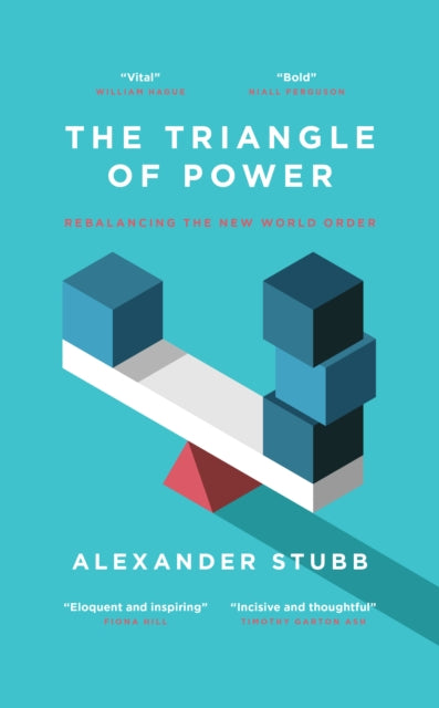 The Triangle of Power : Rebalancing the New World Order