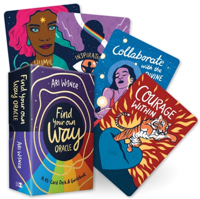 Find Your Own Way Oracle : A 45-Card Deck and Guidebook - 9781837822546