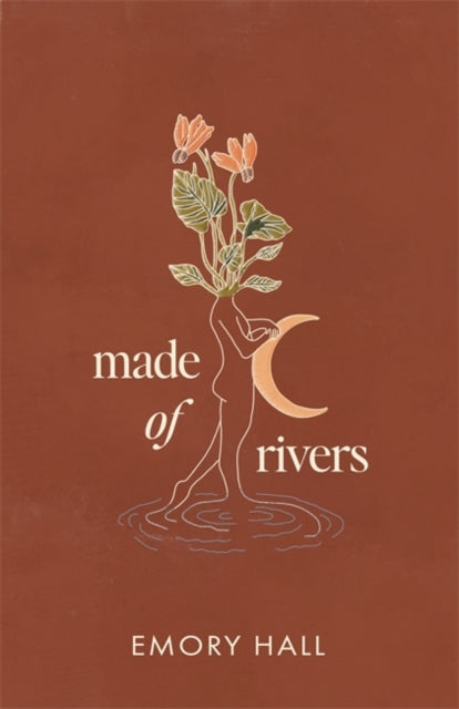 Made of Rivers [Revised & Expanded] - 9781837823543