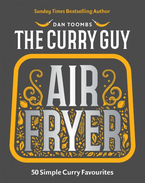 Curry Guy Air Fryer : 50 Simple Curry Favourites - 9781837833177