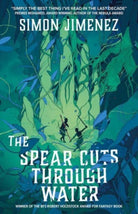 The Spear Cuts Through Water - 9781837861873