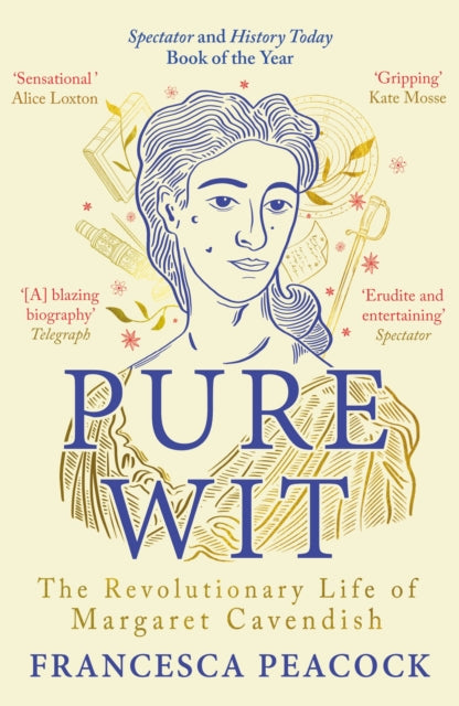 Pure Wit : The Revolutionary Life of Margaret Cavendish - 9781837930166