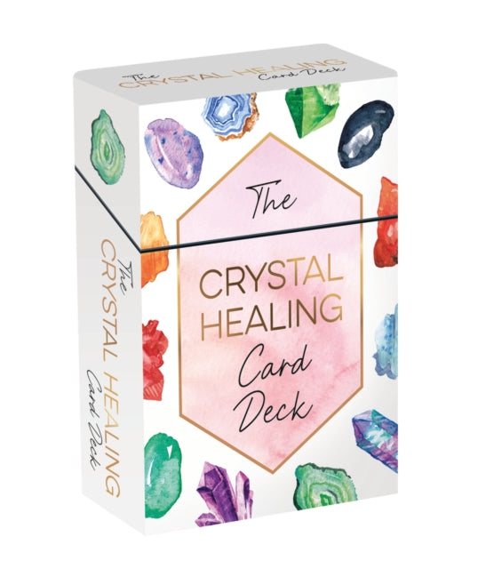 The Crystal Healing Card Deck : 52 Beautiful Cards and Booklet to Guide You on Your Healing Journey - 9781837996650