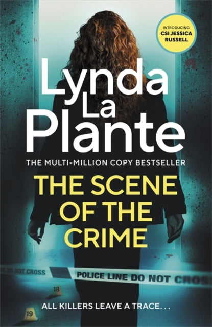 The Scene of the Crime : The new pulse-pounding thriller from the multi-million copy bestseller - 9781838779979