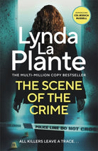 The Scene of the Crime : The new pulse-pounding thriller from the multi-million copy bestseller - 9781838779979