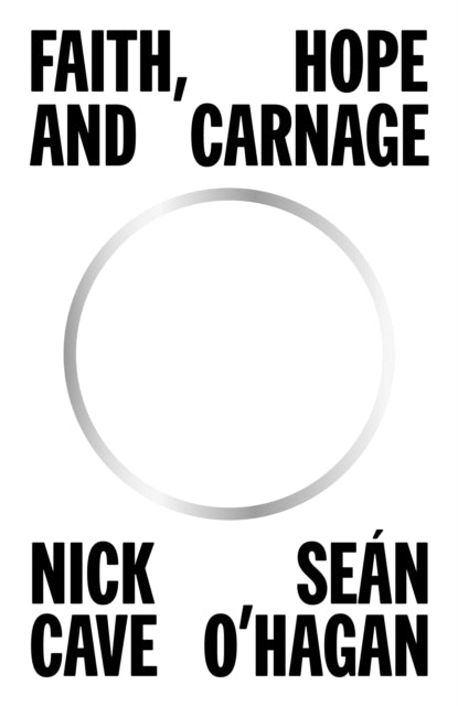 Faith, Hope and Carnage - 9781838857660