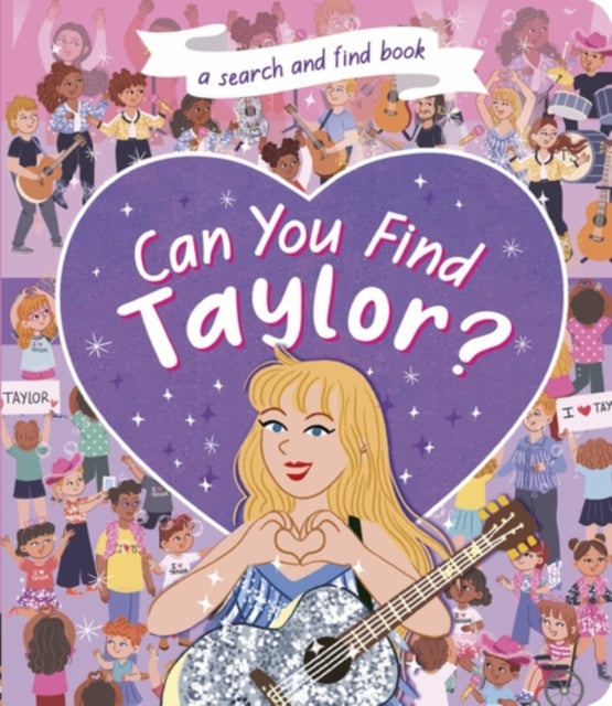 Can You Find Taylor? : A Search and Find book - 9781838919924