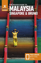 The Rough Guide to Malaysia, Singapore & Brunei: Travel Guide with eBook - 9781839058363