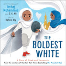 The Boldest White : A Story of Hijab and Community - 9781839136849