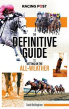 The Definitive Guide to Betting on the All-Weather - 9781839501111