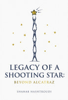 Legacy Of A Shooting Star : Beyond Alcatraz
