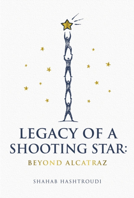 Legacy Of A Shooting Star : Beyond Alcatraz
