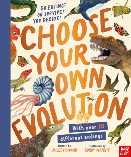 Choose Your Own Evolution: Go Extinct or Survive? You Decide! - 9781839945533