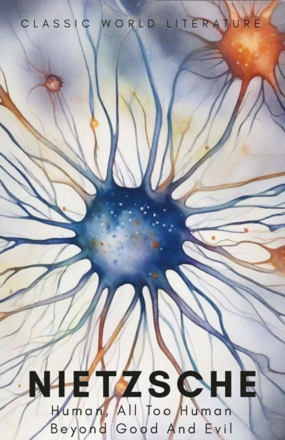 Human, All Too Human & Beyond Good and Evil - 9781840225914