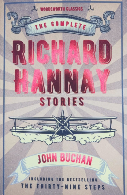 The Complete Richard Hannay Stories - 9781840226553