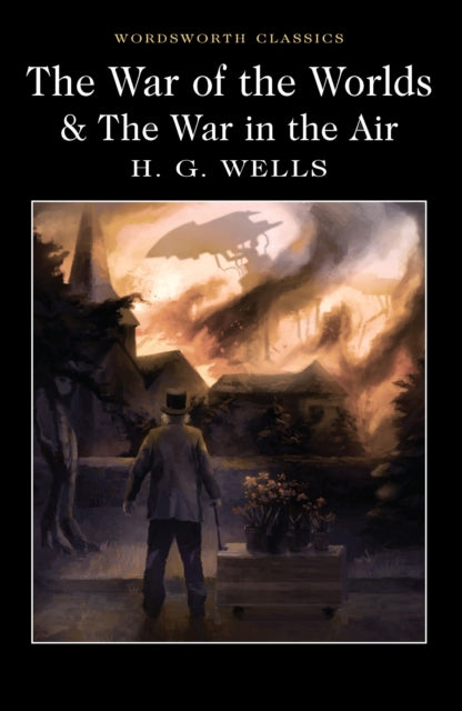 The War of the Worlds and The War in the Air - 9781840227420