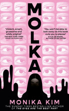 Molka : A hotly anticipated new novel from the bestselling author of THE EYES ARE THE BEST PART