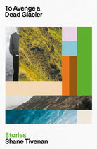 To Avenge a Dead Glacier - 9781843519171