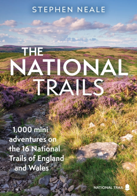 The National Trails : 1,000 Mini Adventures on the 17 National Trails of England and Wales - 9781844866731