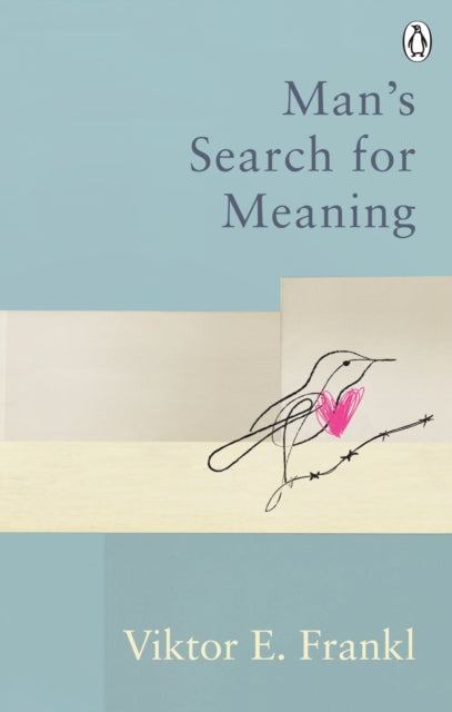 Man's Search For Meaning : Classic Editions - 9781846046384