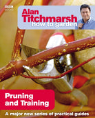 Alan Titchmarsh How to Garden: Pruning and Training - 9781846074004