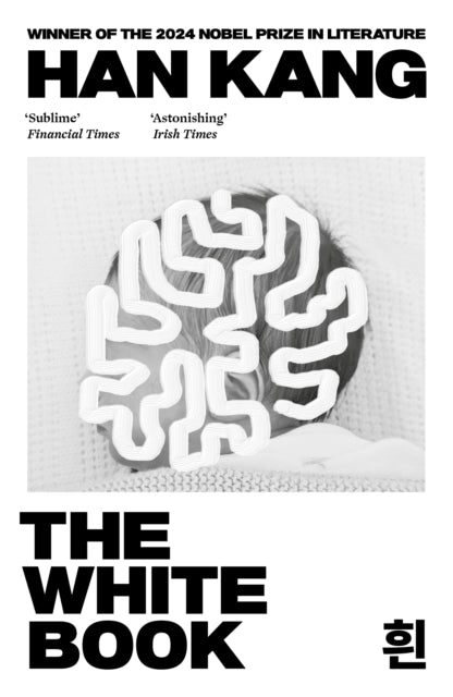 The White Book : Winner of the 2024 Nobel Prize in Literature - 9781846276958