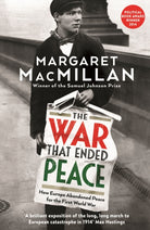 The War that Ended Peace : How Europe abandoned peace for the First World War - 9781846682735