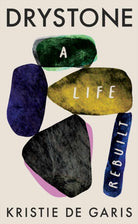 Drystone : A Life Rebuilt - 9781846976469