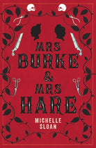 Mrs Burke & Mrs Hare : They got away with murder once . . . - 9781846976803