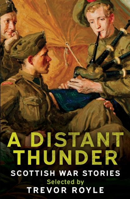 A Distant Thunder : Scottish War Stories - 9781846977220