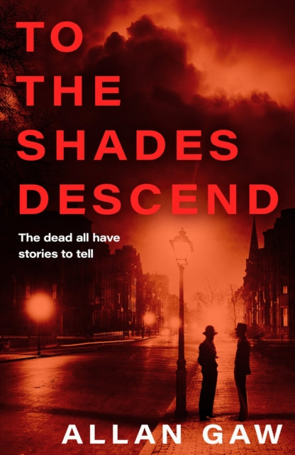 To the Shades Descend : A Dr Jack Cuthbert Mystery - 9781846977251