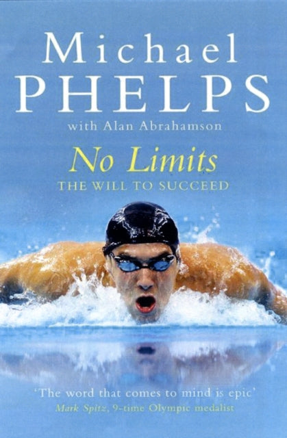 No Limits : The Will to Succeed - 9781847396389