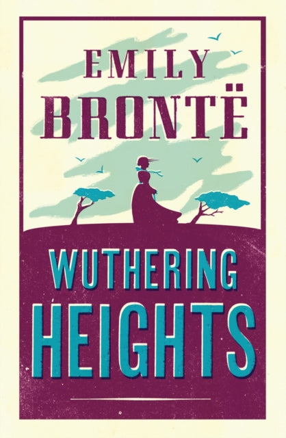 Wuthering Heights : Annotated Edition (Alma Classics Evergreens) - 9781847493217
