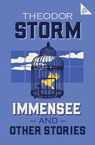 Immensee and Other Stories : 101-Page series - 9781847495129