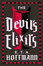 The Devil's Elixirs : Fully Annotated Edition with an introduction by Ronald Taylor - 9781847495228