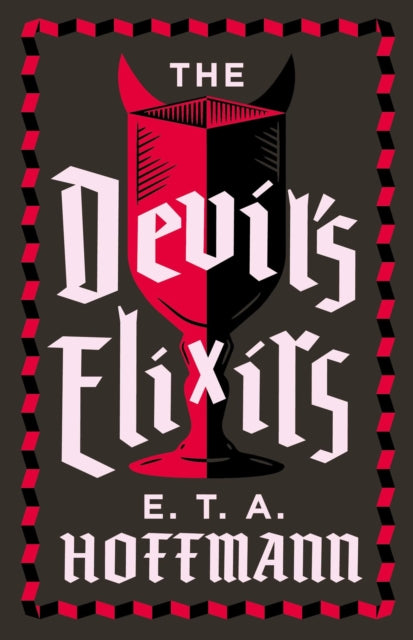 The Devil's Elixirs : Fully Annotated Edition with an introduction by Ronald Taylor - 9781847495228