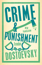 Crime and Punishment : Newly Translated and Fully Annotated - 9781847498830