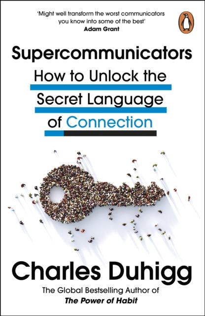 Supercommunicators : How to Unlock the Secret Language of Connection - 9781847943644