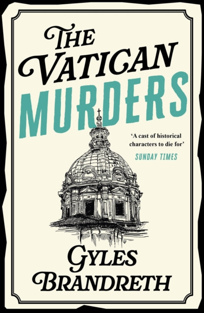 The Vatican Murders : An utterly addictive historical cosy murder mystery - 9781848542525