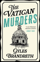 The Vatican Murders : An utterly addictive historical cosy murder mystery - 9781848542525