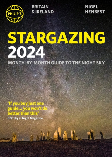 Philip's Stargazing 2024 Month-by-Month Guide to the Night Sky Britain & Ireland - 9781849076517