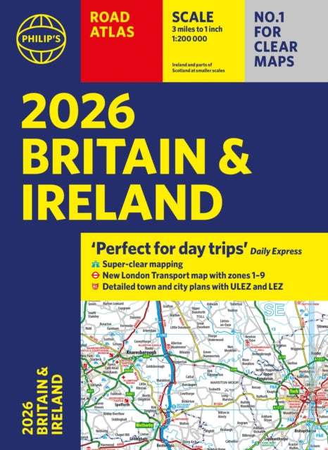 2026 Philip’s Road Atlas Britain & Ireland : (A4 Paperback) - 9781849077163