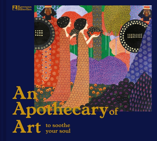 An Apothecary of Art : To soothe your soul - 9781849948142