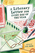 A Literary Letter for Every Day of the Year - 9781849949446