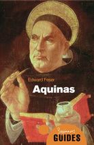 Aquinas : A Beginner's Guide - 9781851686902