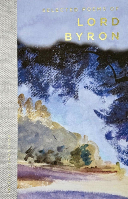 Selected Poems of Lord Byron : Including Don Juan and Other Poems - 9781853264061