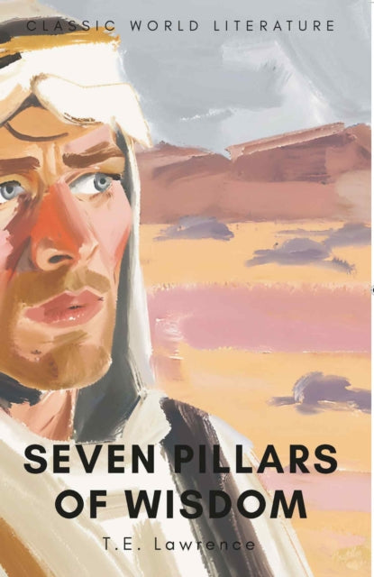 Seven Pillars of Wisdom - 9781853264696