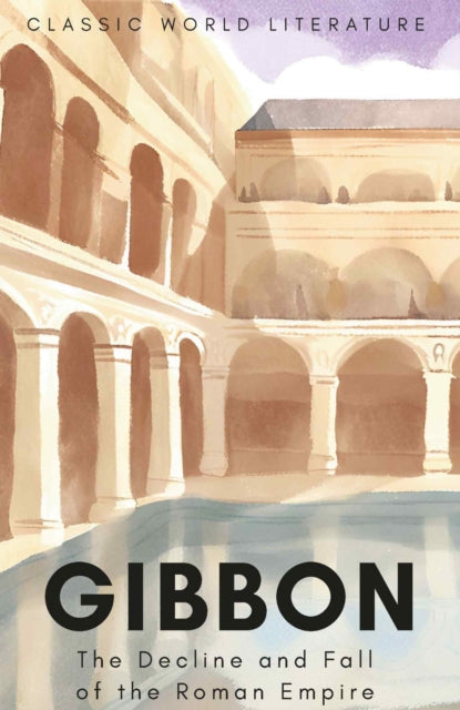 The Decline and Fall of the Roman Empire - 9781853264993