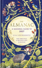 The Almanac : A Seasonal Guide to 2027